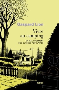 Gaspard Lion - Vivre au camping - Un mal-logement des classes populaires.