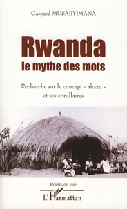 Rwanda, le mythe des mots