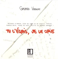 Tu l'écris, je le crie