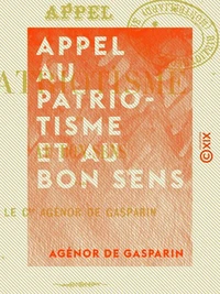 Appel au patriotisme et au bon sens