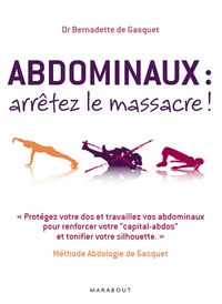 Abdominaux, arrêtez le massacre !