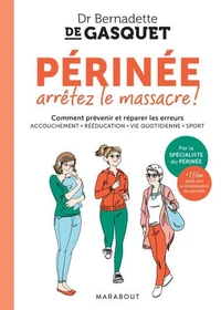 Périnée arrêtez le massacre