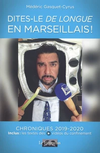 Dites-le de longue en marseillais !