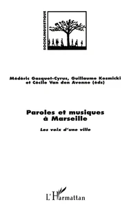 Paroles et musique à Marseille