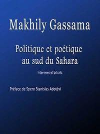 Politique et poétique au sud du Sahara