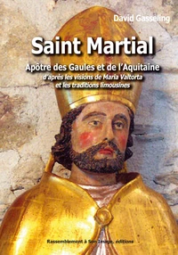 Saint Martial, apôtre des Gaules et de l'Aquitaine
