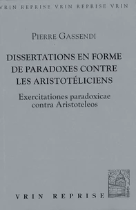 Dissertations en forme de paradoxes contre les Aristotéliciens