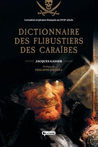Dictionnaire des flibustiers des Caraïbes