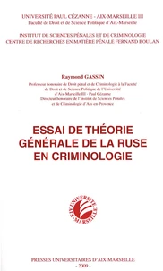 Essai de théorie générale de la ruse en criminologie