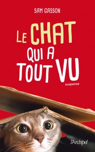 Le chat qui a tout vu