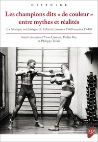 Les champions dits "de couleur" entre mythes et réalités