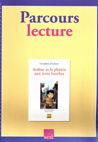 Arthur et le phénix aux trois louches