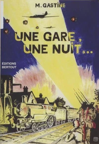 Une gare, une nuit...