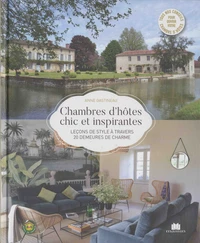 Chambres d'hôtes chic et inspirantes