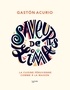 Gastón Acurio - Saveurs de Lima - La cuisine péruvienne comme à la maison.
