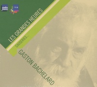 Gaston Bachelard - Causeries... - 2 CD audio.