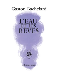 L'eau et les rêves