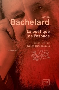 Gaston Bachelard - La poétique de l'espace.