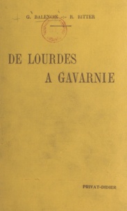 Gaston Balencie et Raymond Ritter - De Lourdes à Gavarnie.