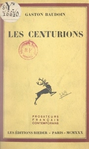 Gaston Baudoin - Les Centurions.