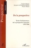 Gaston Berger et Jacques de Bourbon-Busset - De la prospective - Textes fondamentaux de la prospective française (1955-1966).