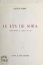 Gaston Berry - Le lys de Sora - Drame chrétien en 3 actes et en vers.