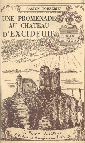 Au pays des troubadours, une promenade au château d'Excideuil