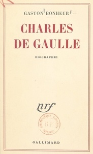 Gaston Bonheur - Charles de Gaulle.