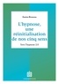 Gaston Brosseau - L'hypnose, une réinitialisation de nos cinq sens - 3ed. - Vers l'hypnose 2.0.