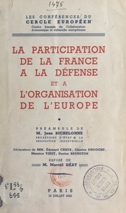 Gaston Bruneton et Édouard Chaux - La participation de la France à la défense et à l'organisation de l'Europe.