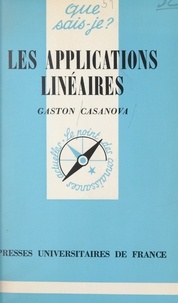 Gaston Casanova et Paul Angoulvent - Les applications linéaires.