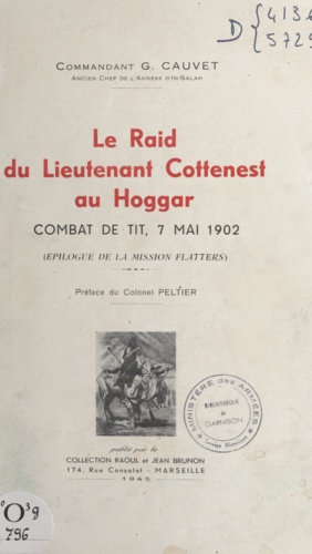 Le raid du lieutenant Cottenest au Hoggar. Combat de Tit, 7 mai 1902 : épilogue de la mission Flatters
