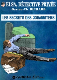 Gaston-Ch. Richard - Les secrets des Johanniters.