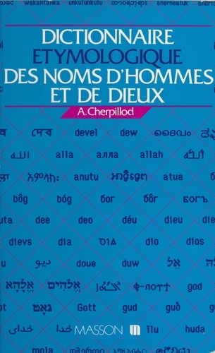 Dictionnaire étymologique des noms d'hommes et de dieux