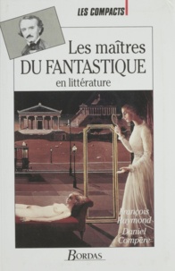 Gaston Compère et  Raymond - Les maîtres du fantastique - En littérature.