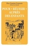 Gaston Courtois - Pour "réussir" auprès des enfants.