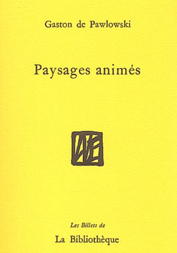 Gaston de Pawlowski - Paysages animés.
