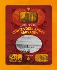Gaston Deborn - Contes des Landes sauvages - Légendes populaires.