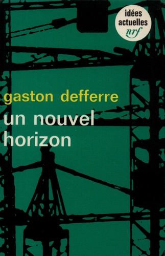 Gaston Defferre - Nouvel Horizon.