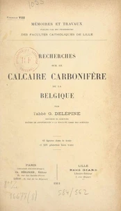 Recherches sur le calcaire carbonifère de la Belgique
