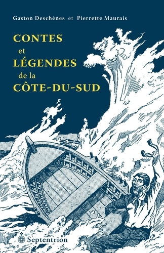Contes et legendes de la cote-du-sud