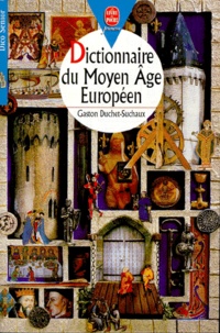 Gaston Duchet-Suchaux - Dictionnaire du Moyen âge européen.