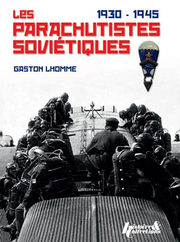 Gaston Erlom - Parachutes soviétiques 1930-1945.