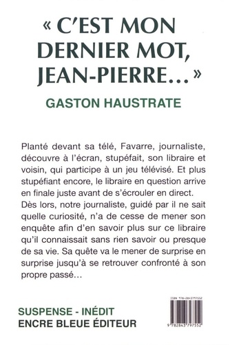 C'est mon dernier mot Jean-Pierre..." de Gaston Haustrate - Grand Format -  Livre - Decitre