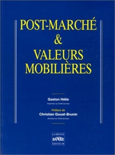 Gaston Hélie - Post-marché et valeurs mobilières.