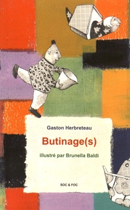 Gaston Herbreteau et Brunella Baldi - Butinage(s).