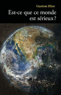 Est-ce que ce monde est sérieux ?