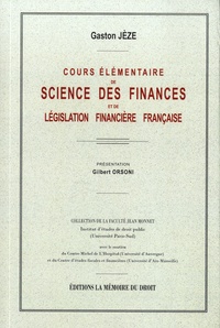 Gaston Jèze - Cours élémentaire de science des finances et de législation financière française.