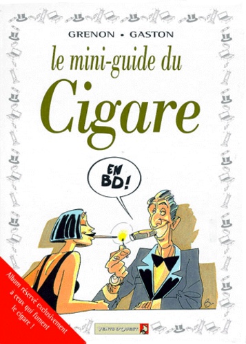  Gaston et  Grenon - Le mini-guide du cigare en BD.