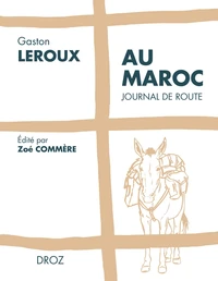 Au Maroc. Journal de route